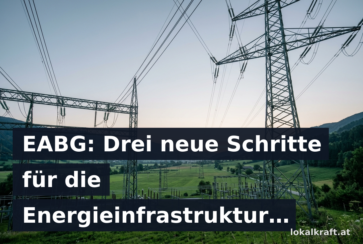 EABG: Drei neue Schritte für die Energieinfrastruktur angekündigt